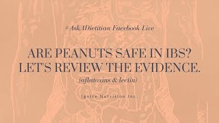 Are peanuts safe for IBS Aflatoxin myths  dispelled [upl. by Alonso]