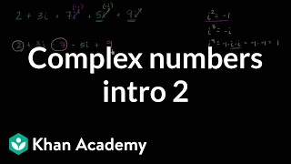 Introduction to complex numbers  Imaginary and complex numbers  Algebra II  Khan Academy [upl. by Lleddaw]