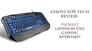 TeckNet Gryphon X702 Gaming Keyboard  Review [upl. by Itsirc577]