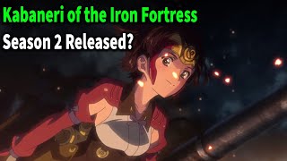 Kabaneri of the Iron Fortress Season 2 Release Date [upl. by Lemuela30]