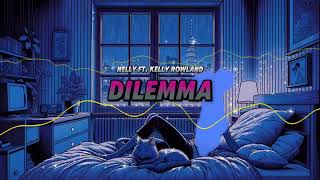 Nelly  Dilemma ft Kelly Rowland Sped up reverb [upl. by Armington]