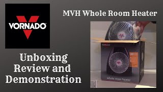 Unboxing Review amp Demonstration Vornado MVH Whole Room Heater [upl. by Gavrielle]