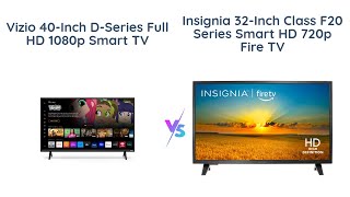 Vizio 40inch DSeries vs Insignia 32inch F20  Full HD 1080p vs Smart HD 720p 📺 [upl. by Matthews301]