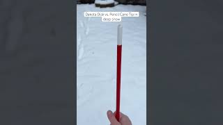 Dakota Disk vs Pencil Cane Tip in deep snow OrientationAndMobility blind WhiteCane [upl. by Amzu672]