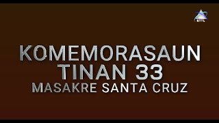 RTTLEP  KOMEMORASAUN TINAN 33 MASAKRE SANTA KRUZ IHA AINARO  12112024 LIVE STREAM [upl. by Terrijo480]