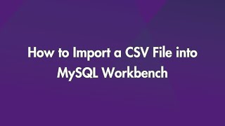 How to Import a CSV File into MySQL Workbench [upl. by Yntrok251]