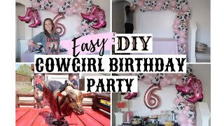 DIY COWGIRL PARTY PREP  COWGIRL PARTY IDEAS  2022 [upl. by Mile]