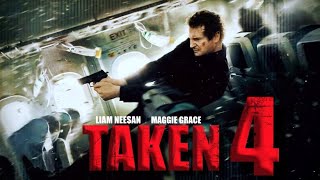 Taken 4 2025 Movie  Liam Neeson Maggie Grace Forest Whitaker Famke Janssen  Facts amp Explain [upl. by Boony]