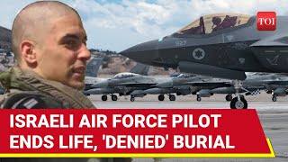 Israeli Air Force Pilots Horrifying End Denied Military Honours After Death Family Blasts IDF [upl. by Jenn]