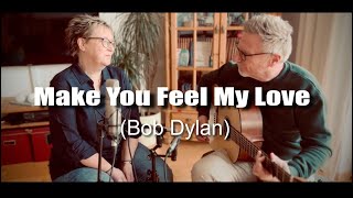 Make You Feel My Love Bob Dylan  cover [upl. by Ahsitan808]