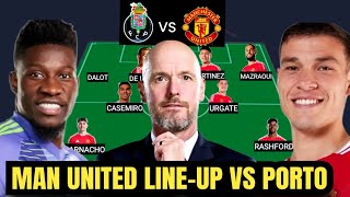 Erik Ten Hag BEST Man Utd potential lineup  Porto vs Man United UEFA Europa league man utd news [upl. by Sidonia]