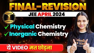 Complete INORGANIC amp PHYSICAL CHEMISTRY in 1 Shot  Final Revision  JEE Main 2024 April Attempt [upl. by Neelra766]