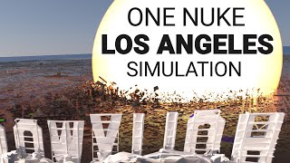 Simulation of a Nuclear Explosion in LOS ANGELES [upl. by Eiznik910]