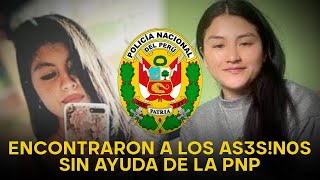 NO SOLO FUE SHEYLA  Familiares hacen el trabajo que la PNP ignoró y crece la indignación [upl. by Nolahp816]