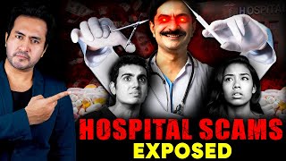 Everyday HOSPITAL SCAMS that are LOOTING Ordinary Patients in INDIA [upl. by Benkley]