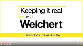 Keeping It Real With Weichert Technology In Real Estate [upl. by Reivax]