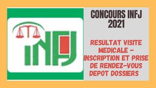 Concours INFJ  Résultat Visite Médicale  Paiement Inscription amp RendezVous Dépôt De Dossiers [upl. by Borchers]