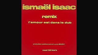 Ismaël Isaac  Sauver LAmour LAmour Est Dans Le Dub Remix Dimitri [upl. by Aldon]