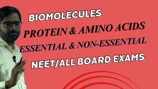 I Biomolecules Lecture 7 I Protein and Amino acids I 12th Board exams I Essential and nonessential [upl. by Kealey]