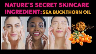 Sea Buckthorn Oil Benefits for Skin [upl. by Atiram]