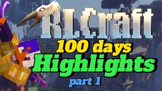 RLCraft 100 days part 1 highlights [upl. by Catherine]