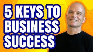 Keys To Success In Business or How To Be Successful in Business [upl. by Eidak]