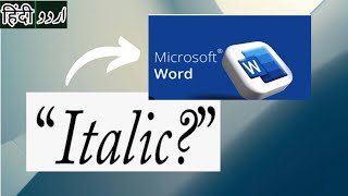 How to Italicize Text in MS Word In URDUHINDI  Easy Tutorials [upl. by Acsirp]