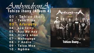 Ambondrona Album 4  Tohizo ihany Hira malagasy [upl. by Ellenod]