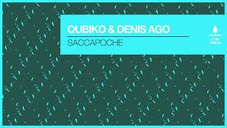 Qubiko amp Denis Ago  Saccapoche [upl. by Cori]