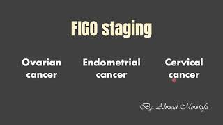 FIGO staging of ovarian endometrial and cervical cancers carcinomas بالعربية [upl. by Perrine]