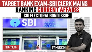 Banking Current Affairs  SBI Clerk Mains  Feb 13 16  SBI Electoral Bond Issue  Mukesh [upl. by Sapphire]