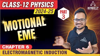 Electromagnetic Induction Part 3  Motional EMF  CBSE Class 12 Physics Board Exams 2025 [upl. by Ayotan]