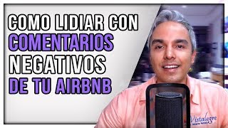 Como Lidiar con Comentarios Negativos de tu Airbnb [upl. by Orlanta256]