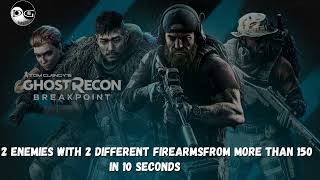 Ghost Recon Break Point  Kill 2 Enemies with 2 Different Firearms from more than 150 in 10 Seconds [upl. by Sello]