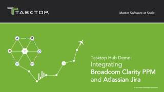 Tasktop Hub Demo  Broadcom Clarity PPM to Atlassian Jira [upl. by Lust]