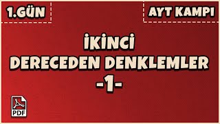 1Gün  İkinci Dereceden Denklemler1 70 Günde AYT Kampı PDF [upl. by Devlin622]