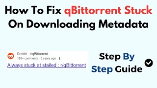 How To Fix qBittorrent Stuck On Downloading Metadata [upl. by Chesnut350]