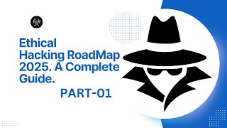 Ethical Hacking Roadmap 2025  A Complete Guide  Part  01 [upl. by Bordy944]