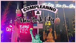 IL MIO COMPLEANNO A NEW YORK CITY 🎂🥳🗽 E RICERCA CASA HOME TOUR [upl. by Gabrila]