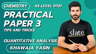 Quantitative Analysis  Paper 3  Tips amp Tricks  AS Level  Chemistry 9701  Khawaja Yasin  SLATE [upl. by Chubb]