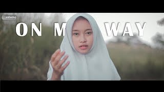 Alan Walker  On My Way Cover Intan Ft Raja Langit [upl. by Yerffoeg]