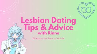 Useful Advice for Lesbian Dating with Rinne  All About the Stars [upl. by Otreblig]