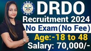 DRDO New Recruitment 2024No ExamDRDO Recruitment 2024Technical Government jobGovt Jobs July 2024 [upl. by Alvan423]