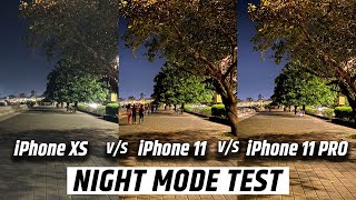 iPhone 11 Night mode  iPhone 11 vs iPhone 11 pro vs iPhone XS [upl. by Sanborn]