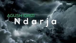 Ndarja  Agush Idrizi x prodQendraxLuis [upl. by Anelaj]