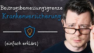 Beitragsbemessungsgrenze Krankenversicherung EINFACH erklärt VMK VersicherungsLexikon [upl. by Maryjane]