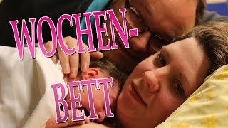 Mein Wochenbett Bericht [upl. by Hach934]