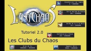 LastChaos Tutoriel 20  Les Clubs du Chaos [upl. by Namref]