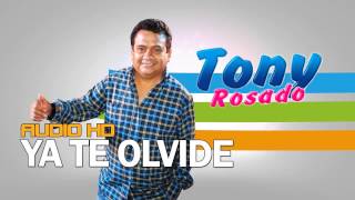 Ya Te Olvide Tony Rosado 2017 WWWPCSYSTEMSPE [upl. by Hsu200]