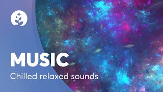 1 Hour Chill Out  Instrumental Music  BetterSleep [upl. by Dachia]